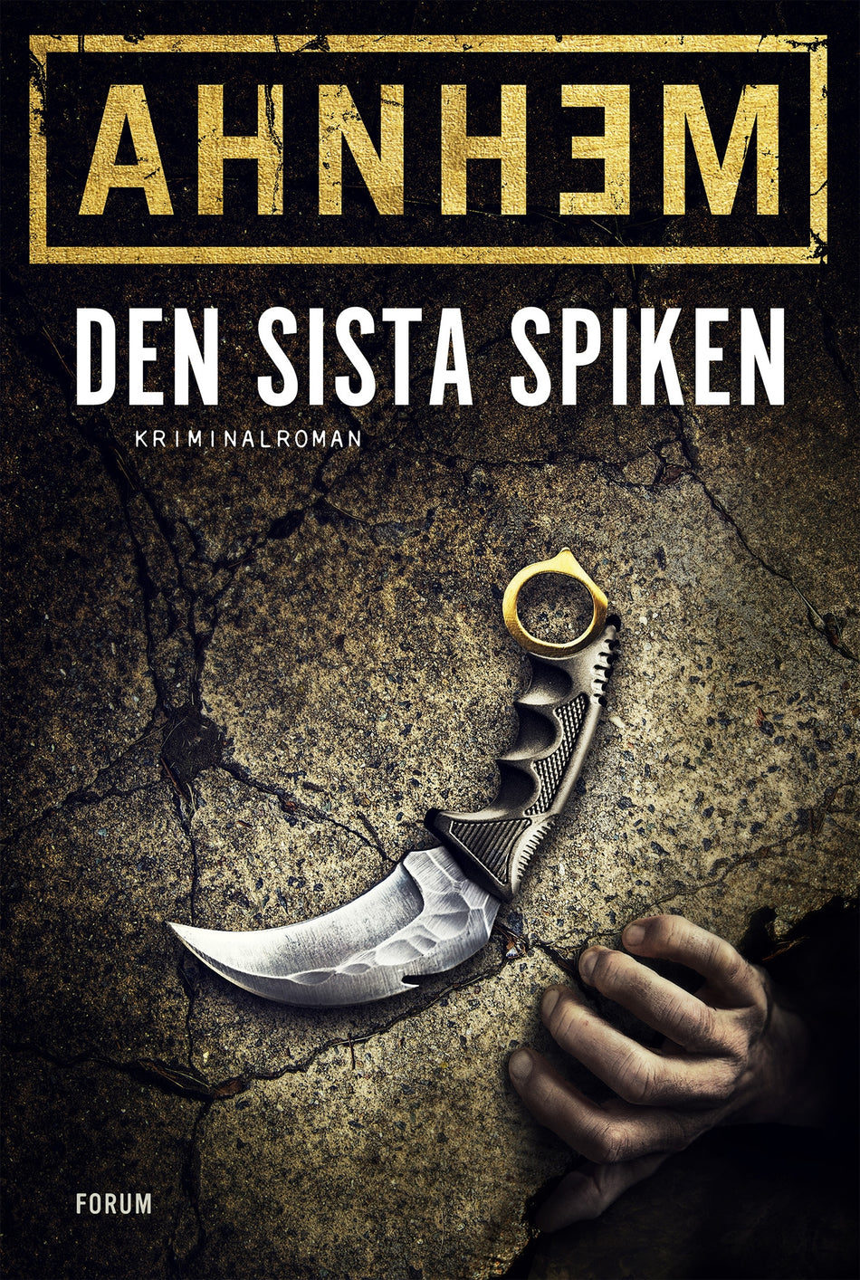 Valokuva kirjasta Stefan Ahnhem Den sista spiken, kuuluu tuoteryhmään Ruots kaunokirjat.