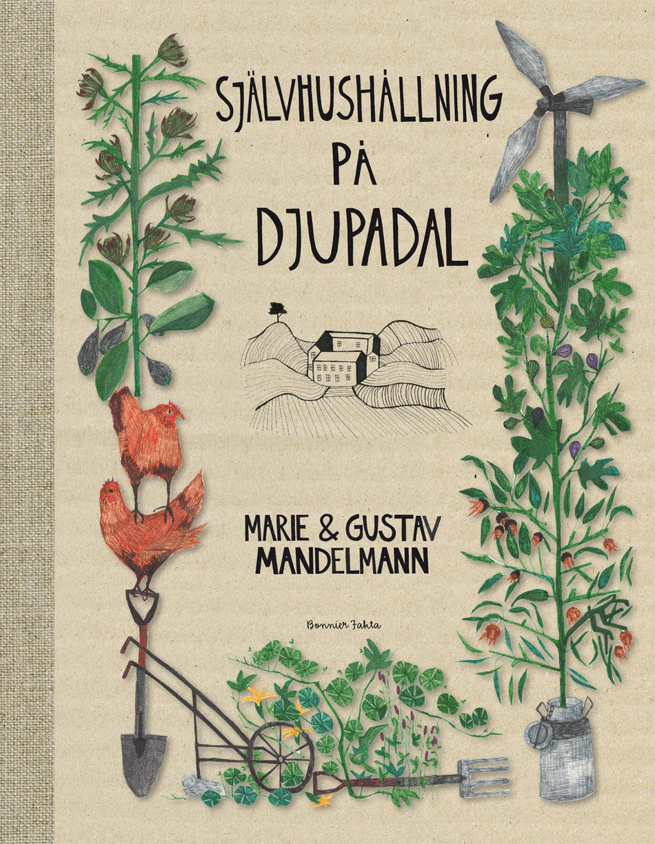 Valokuva kirjasta Gustav Mandelmann / Marie Mandelmann Självhushållning på Djupadal, kuuluu tuoteryhmään Ruots harrasteet taide.