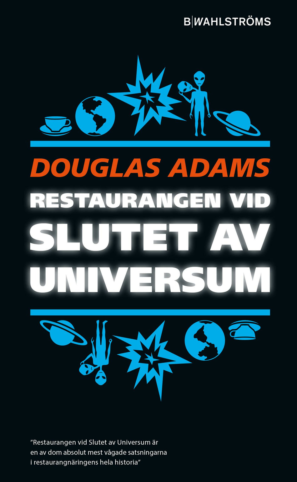 Valokuva kirjasta Douglas Adams Restaurangen vid slutet av universum, kuuluu tuoteryhmään Ruots lapset nuoret ja sarjakuvat.
