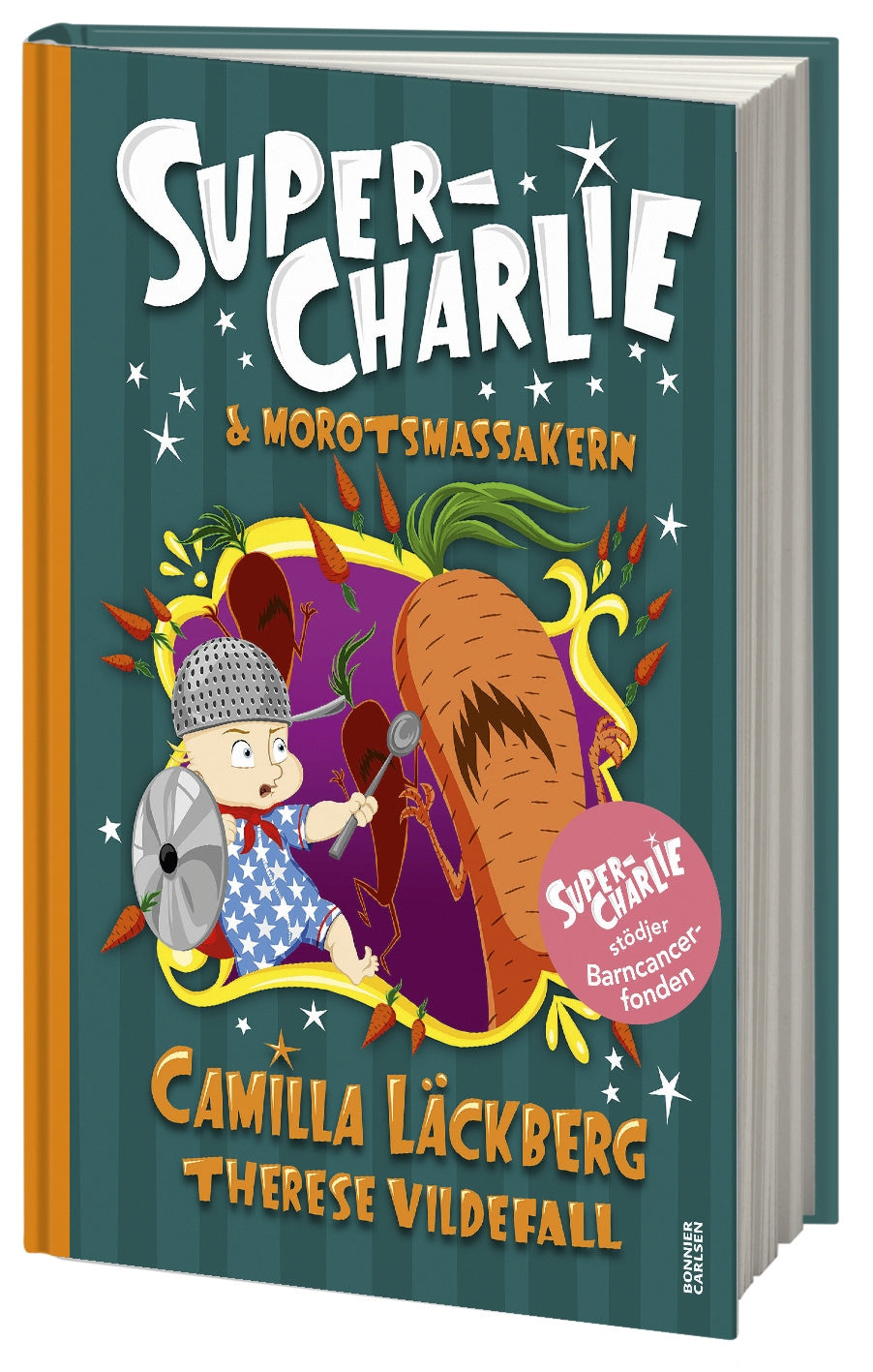 Valokuva kirjasta Camilla Läckberg / Therese Vildefall Super-Charlie och morotsmassakern, kuuluu tuoteryhmään Ruots lapset nuoret ja sarjakuvat.