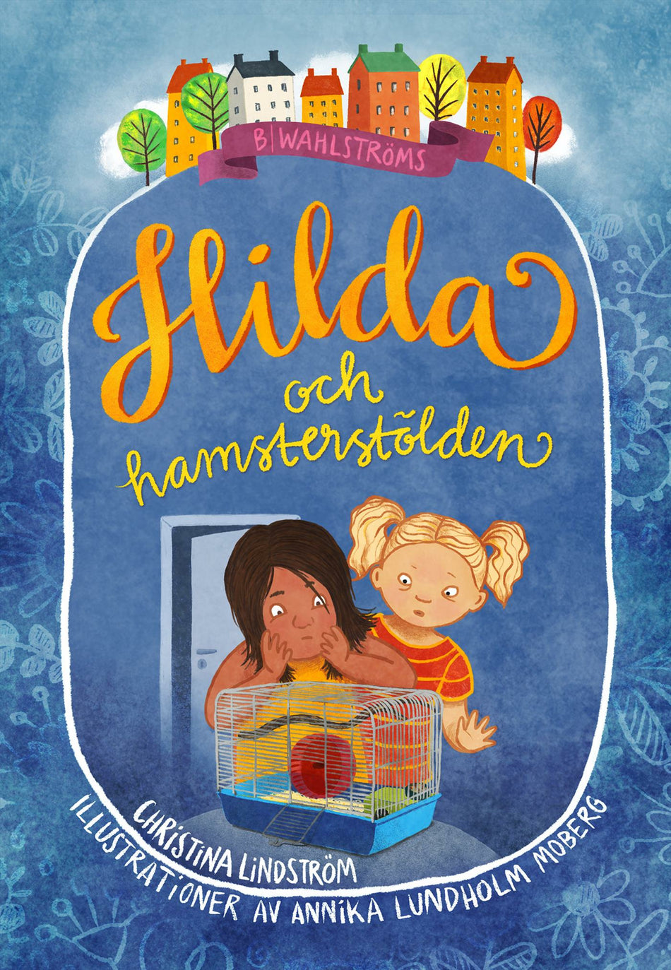 Valokuva kirjasta Christina Lindström Hilda och hamsterstölden, kuuluu tuoteryhmään Ruots lapset nuoret ja sarjakuvat.