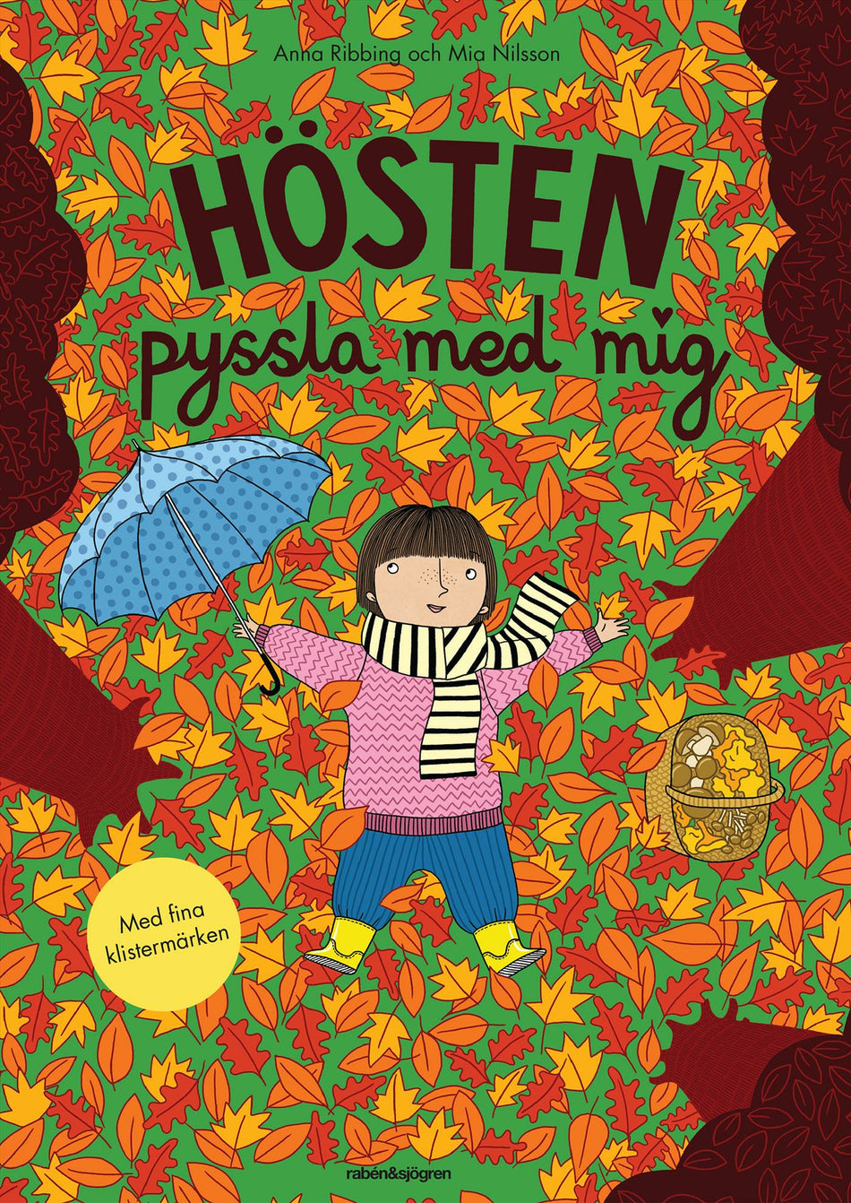 Valokuva kirjasta Anna Ribbing Hösten : pyssla med mig, kuuluu tuoteryhmään Ruots lapset nuoret ja sarjakuvat.