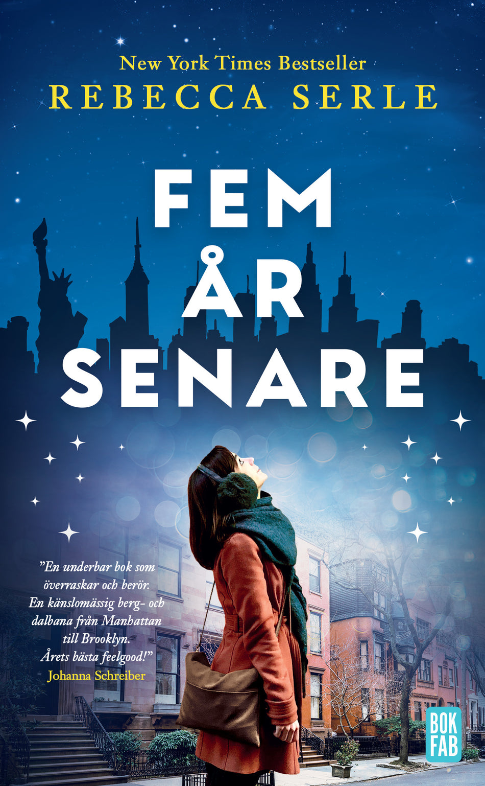 Valokuva kirjasta Rebecca Serle Fem år senare, kuuluu tuoteryhmään Ruots kaunokirjat.