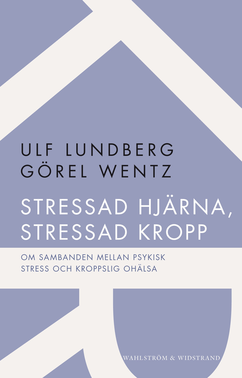 Valokuva kirjasta Ulf Lundberg / Görel Wentz Stressad hjärna, stressad kropp : om sambanden mellan psykisk stress och kroppslig ohälsa, kuuluu tuoteryhmään Ruots muu tieto.