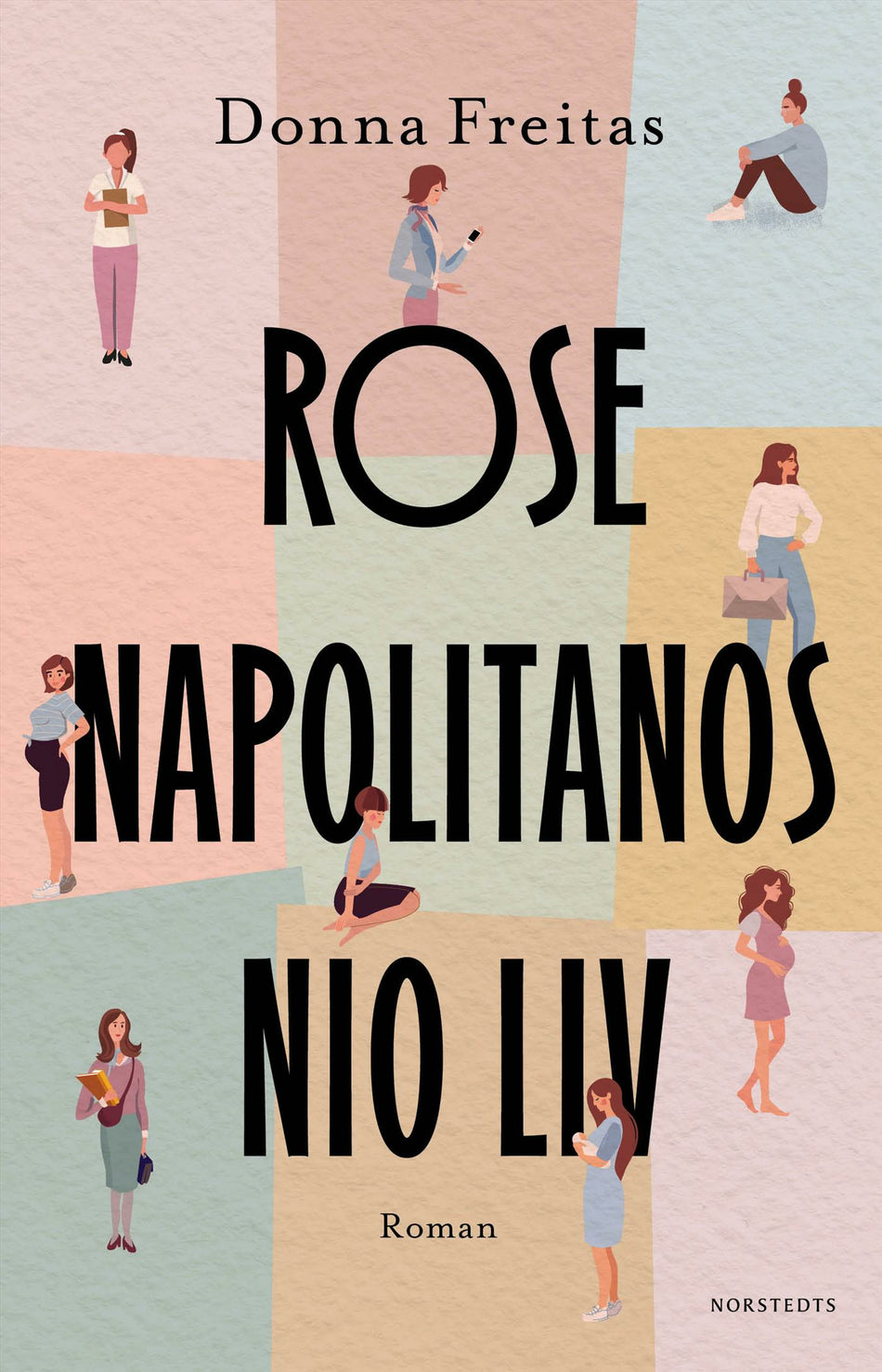 Valokuva kirjasta Donna Freitas Rose Napolitanos nio liv, kuuluu tuoteryhmään Ruots kaunokirjat.