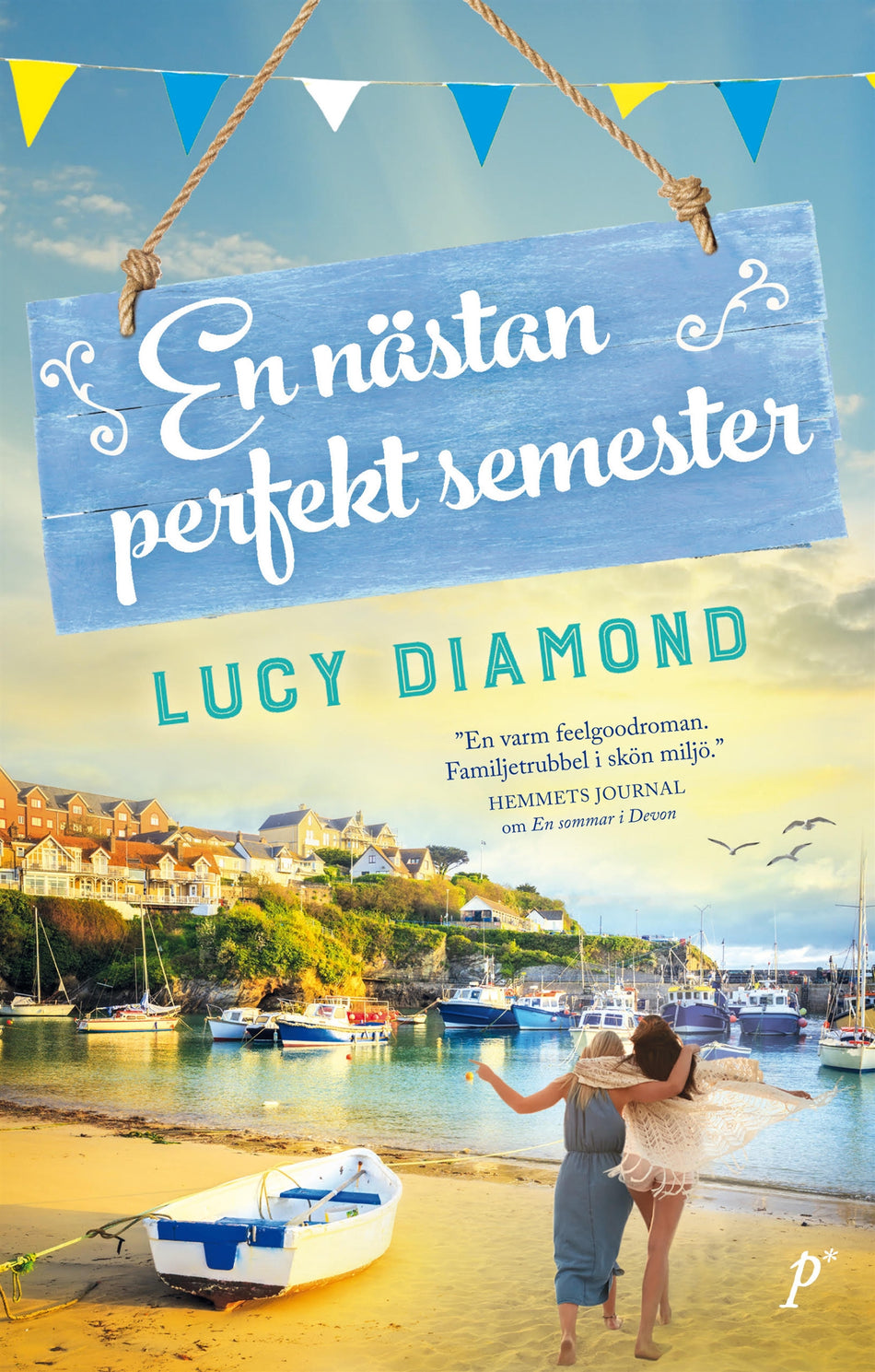 Valokuva kirjasta Lucy Diamond En nästan perfekt semester, kuuluu tuoteryhmään Ruots kaunokirjat.