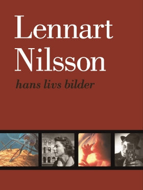 Valokuva kirjasta Lennart Nilsson Hans livs bilder : hans livs bilder, kuuluu tuoteryhmään Ruots muu tieto.