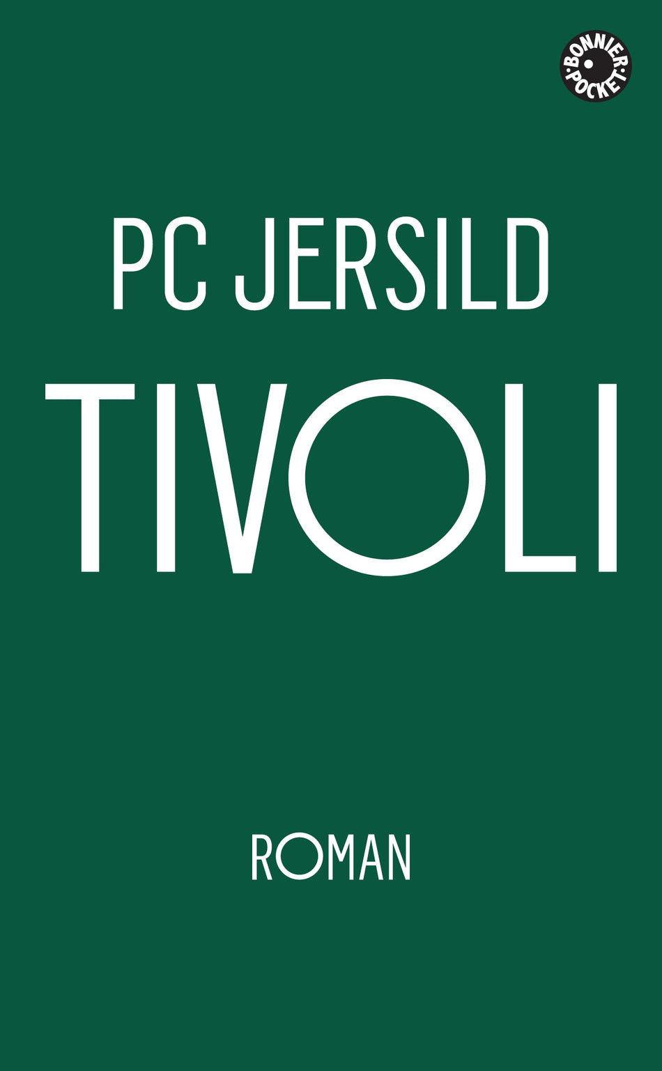 Valokuva kirjasta P. C. Jersild Tivoli, kuuluu tuoteryhmään Ruots kaunokirjat.