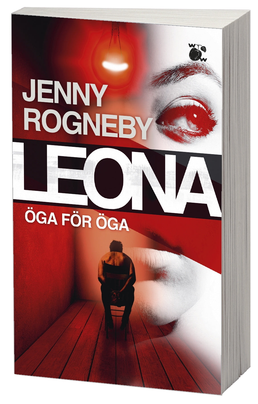 Valokuva kirjasta Jenny Rogneby Leona. Öga för öga, kuuluu tuoteryhmään Ruots kaunokirjat.