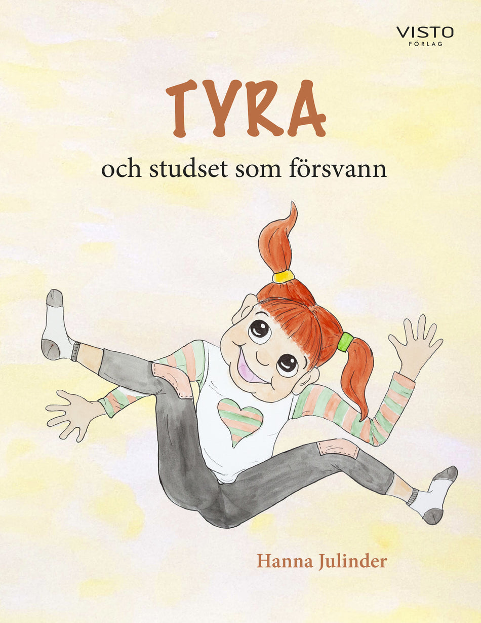 Valokuva kirjasta Hanna Julinder Tyra och studset som försvann, kuuluu tuoteryhmään Ruots lapset nuoret ja sarjakuvat.
