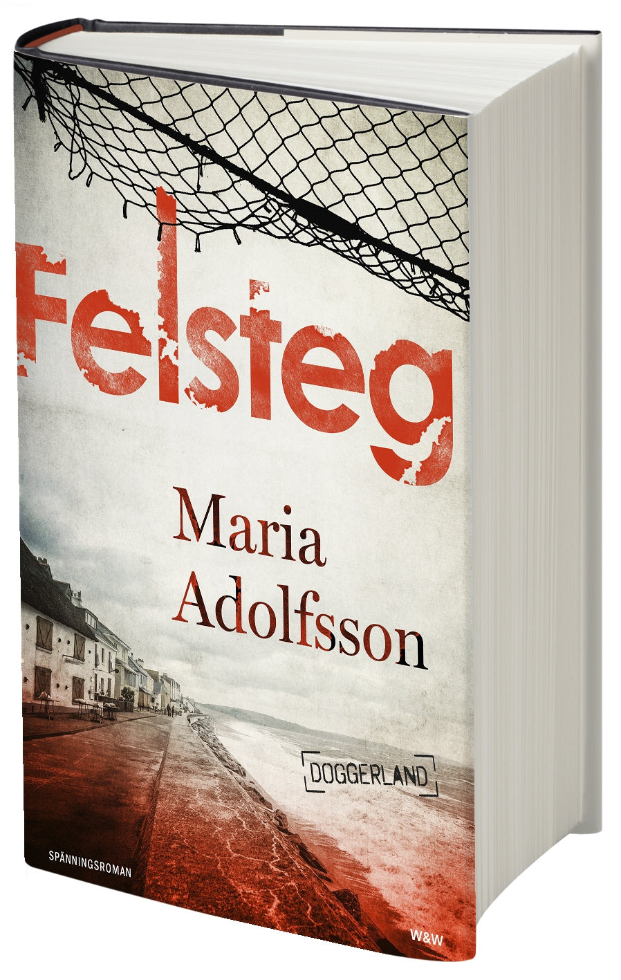 Valokuva kirjasta Maria Adolfsson Felsteg, kuuluu tuoteryhmään Ruots kaunokirjat.
