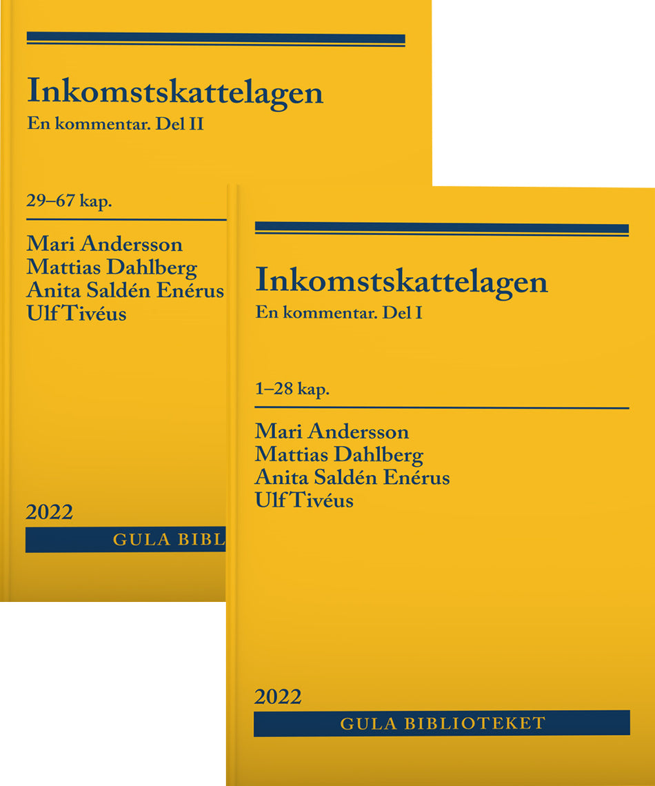 Valokuva kirjasta Mari Andersson / Ulf Tivéus / Anita Saldén Enérus / Mattias Dahlberg Inkomstskattelagen : en kommentar (Vol. 1-2), kuuluu tuoteryhmään Ruots muu tieto.