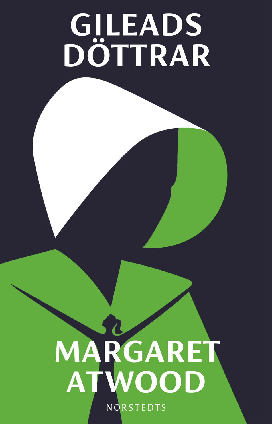 Valokuva kirjasta Margaret Atwood Gileads döttrar, kuuluu tuoteryhmään Ruots kaunokirjat.