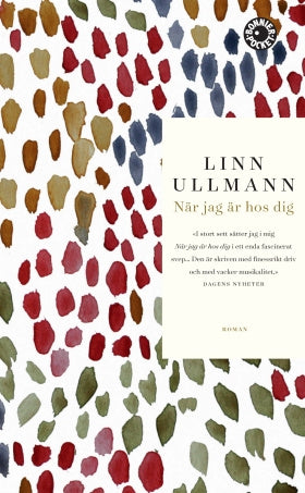 Valokuva kirjasta Linn Ullmann När jag är hos dig, kuuluu tuoteryhmään Ruots kaunokirjat.