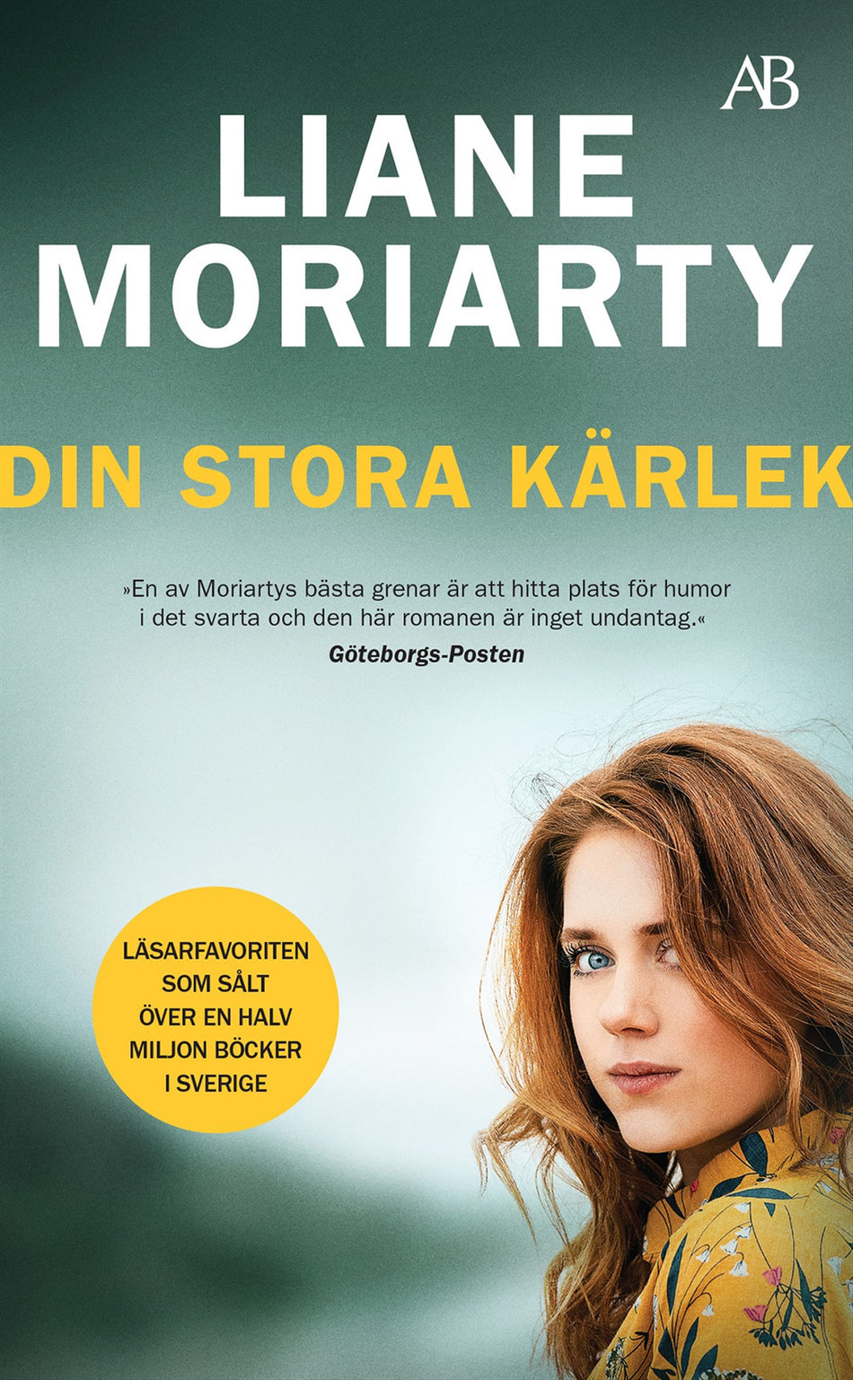 Valokuva kirjasta Liane Moriarty Din stora kärlek, kuuluu tuoteryhmään Ruots kaunokirjat.