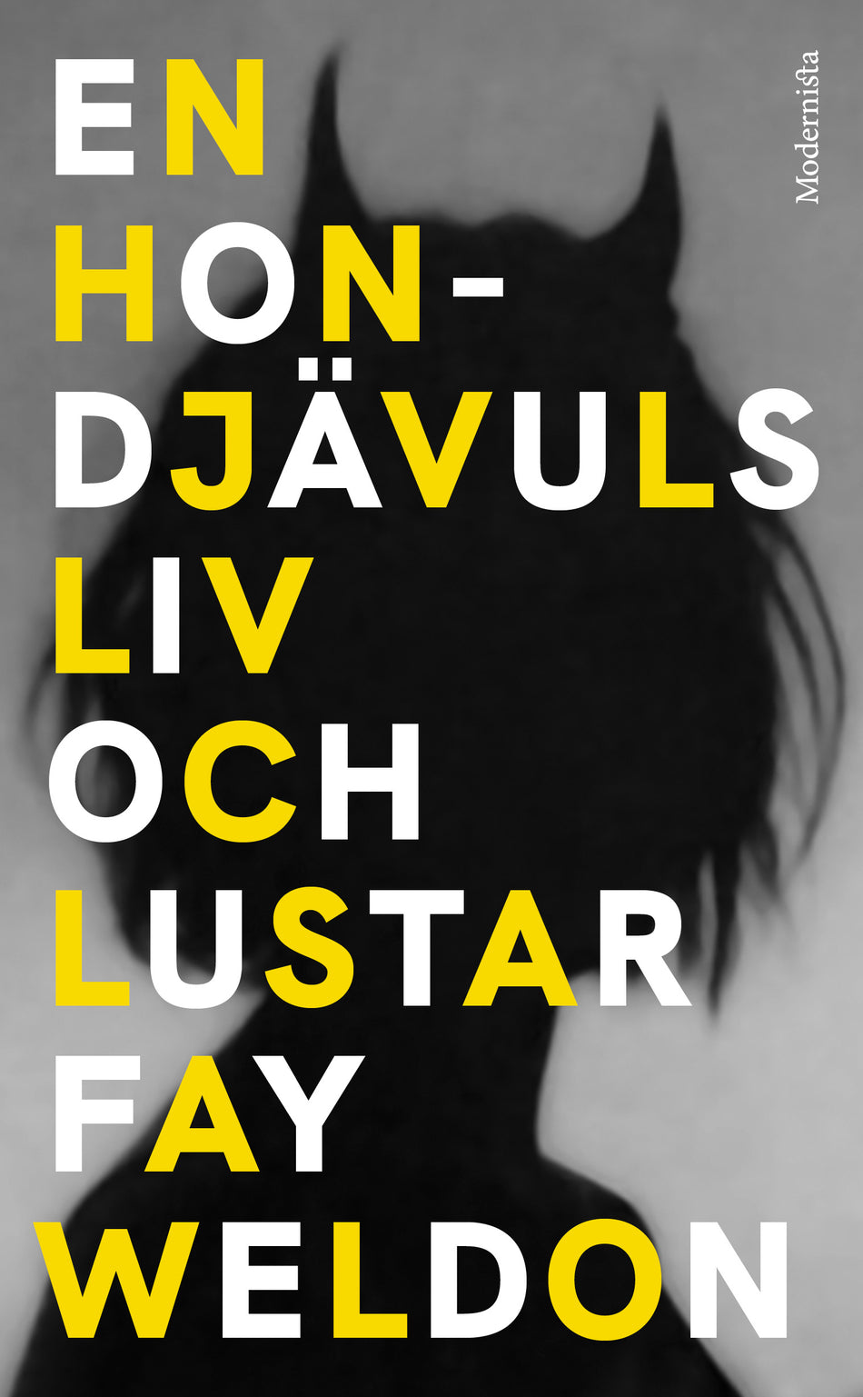 Valokuva kirjasta Fay Weldon En hondjävuls liv och lustar, kuuluu tuoteryhmään Ruots kaunokirjat.