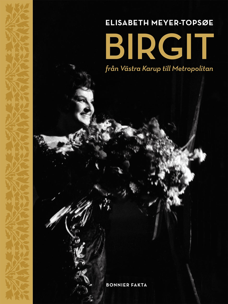 Valokuva kirjasta Elisabeth Meyer-Topsøe Birgit Nilsson : från Västra Karup till Metropolitan, kuuluu tuoteryhmään Ruots muu tieto.