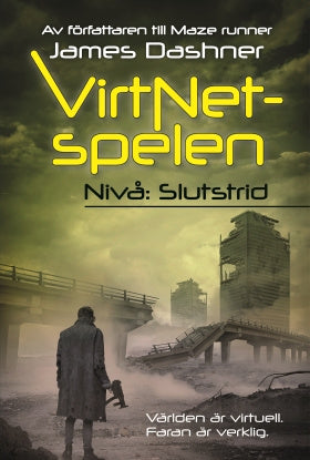 Valokuva kirjasta James Dashner VirtNet-spelen. Nivå: slutstrid, kuuluu tuoteryhmään Ruots lapset nuoret ja sarjakuvat.