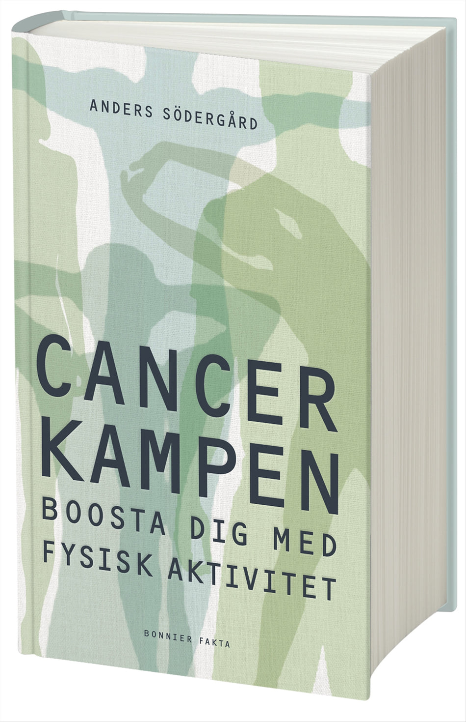Valokuva kirjasta Anders Södergård Cancerkampen : boosta dig med fysisk aktivitet, kuuluu tuoteryhmään Ruots muu tieto.
