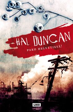 Valokuva kirjasta Hal Duncan Pako helvetistä!, kuuluu tuoteryhmään E-kirjat kauno.