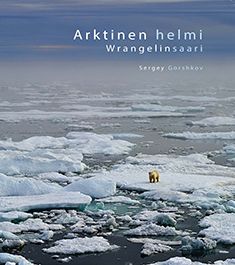 Valokuva kirjasta Andrei Palamartsuk Arktinen helmi Wrangelinsaari, kuuluu tuoteryhmään Matkat.