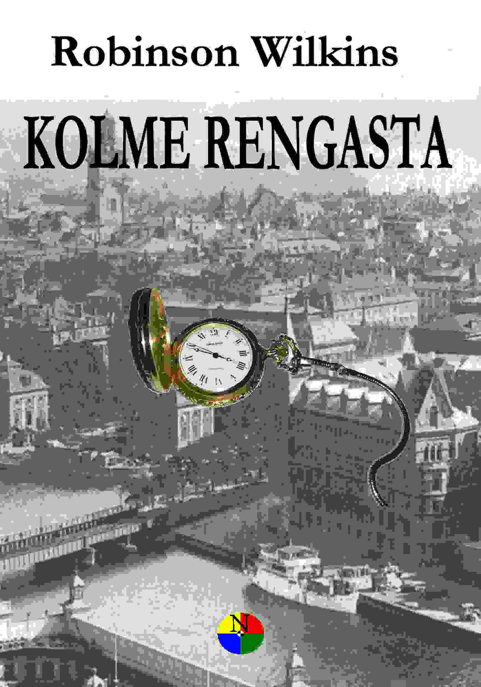 Valokuva kirjasta Robinson Wilkins Kolme rengasta, kuuluu tuoteryhmään Muut kaunokirjat.