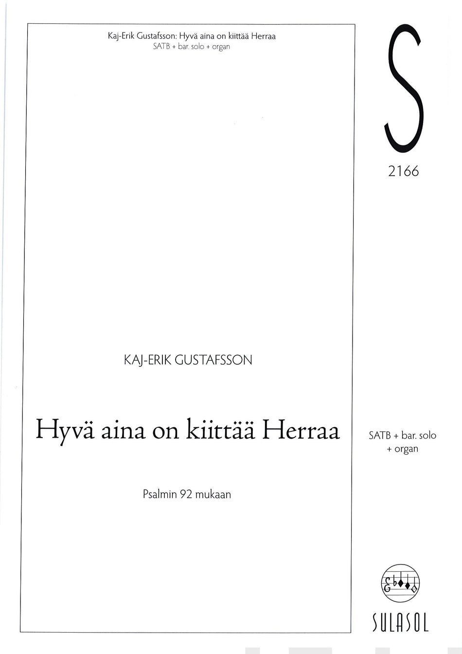 Valokuva kirjasta  Hyvä aina on kiittää Herraa, kuuluu tuoteryhmään Musiikki.