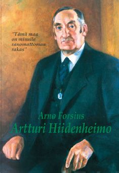 Valokuva kirjasta Arno Forsius Artturi Hiidenheimo, kuuluu tuoteryhmään Elämäkerrat muistelmat.