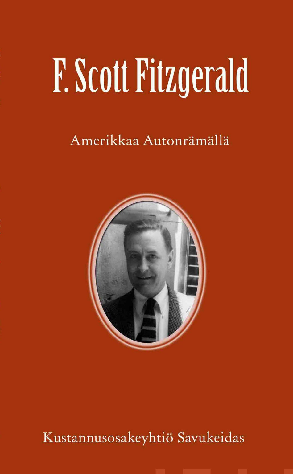 Valokuva kirjasta F. Scott Fitzgerald Amerikkaa autonrämällä, kuuluu tuoteryhmään Matkat.