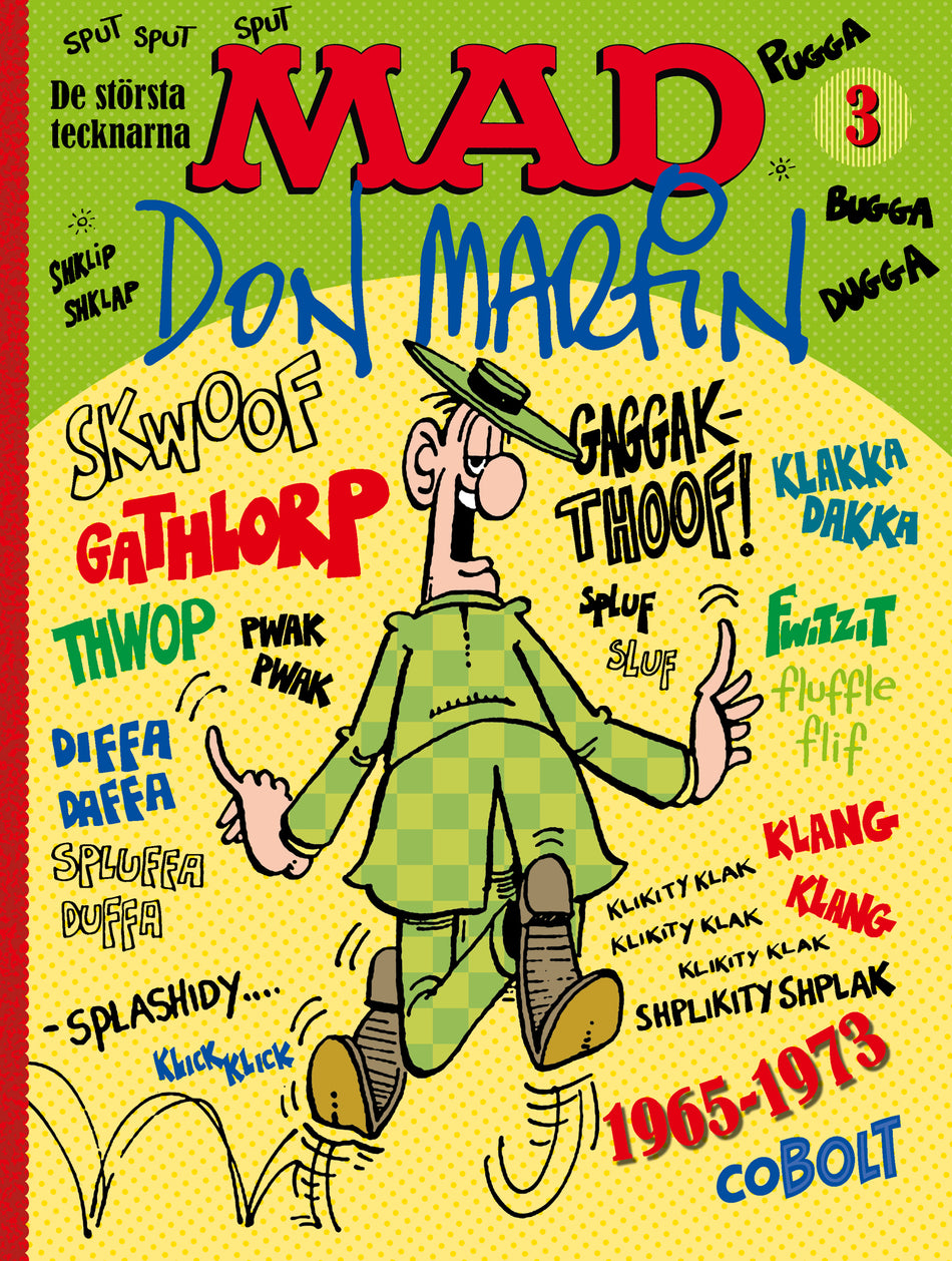 Valokuva kirjasta Don Martin MAD. De största tecknarna 3, Don Martin 1965-1973, kuuluu tuoteryhmään Ruots lapset nuoret ja sarjakuvat.