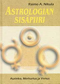 Valokuva kirjasta Raimo A. Nikula Astrologian sisäpiiri, kuuluu tuoteryhmään Psykologia filosofia.
