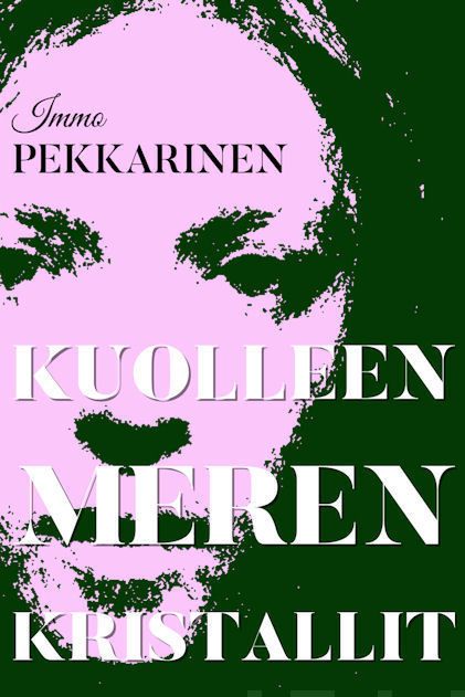 Valokuva kirjasta Immo Pekkarinen Kuolleen meren kristallit, kuuluu tuoteryhmään Muut kaunokirjat.