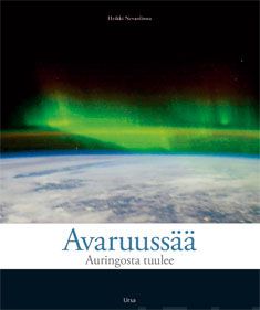 Valokuva kirjasta Heikki Nevanlinna Avaruussää, kuuluu tuoteryhmään Luonto.