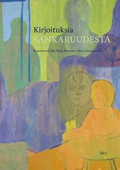 Valokuva kirjasta  Kirjoituksia sankaruudesta, kuuluu tuoteryhmään Historia.