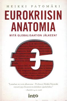 Valokuva kirjasta Heikki Patomäki Eurokriisin anatomia, kuuluu tuoteryhmään Talous yhteiskunta.