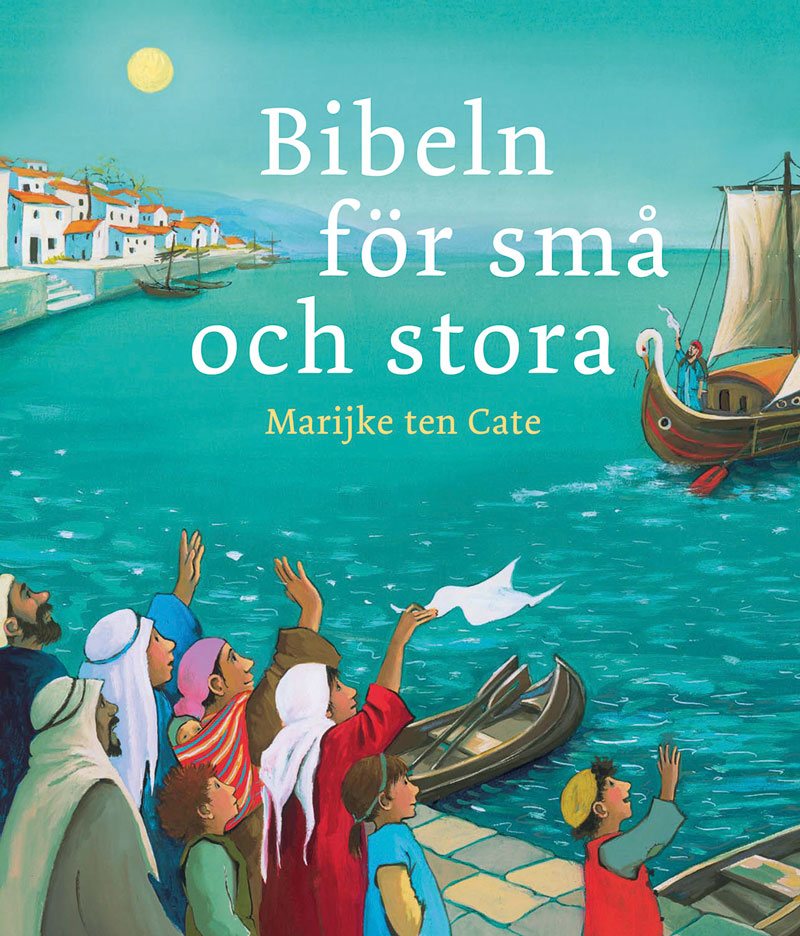 Valokuva kirjasta Marijke ten Cate Bibeln för små och stora, kuuluu tuoteryhmään Ruots lapset nuoret ja sarjakuvat.