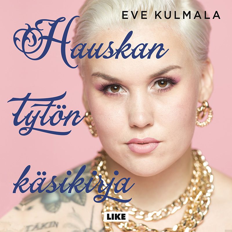 Valokuva kirjasta Eve Kulmala Hauskan tytön käsikirja, kuuluu tuoteryhmään Äänikirjat tieto.