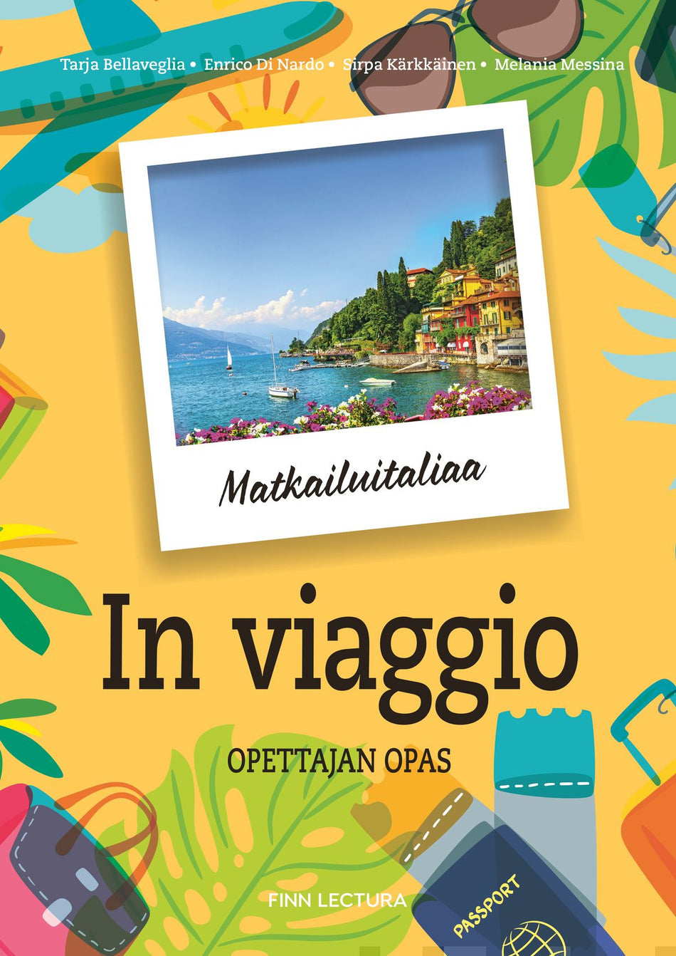Valokuva kirjasta Tarja Bellaveglia / Enrico Di Nardo / Sirpa Kärkkäinen / Melania Messina In viaggio opettajan opas, kuuluu tuoteryhmään K-kirjat.