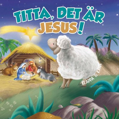 Valokuva kirjasta Fransesca Pesci Titta, det är Jesus!, kuuluu tuoteryhmään Ruots lapset nuoret ja sarjakuvat.