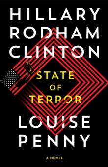 Valokuva kirjasta Hillary Rodham Clinton / Louise Penny State of Terror, kuuluu tuoteryhmään Ulkomaiset pokkarit.