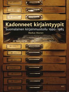 Valokuva kirjasta Markus Itkonen Kadonneet kirjaintyypit, kuuluu tuoteryhmään Muut tietokirjat.