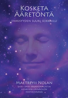 Valokuva kirjasta Maetreyii Nolan Kosketa ääretöntä, kuuluu tuoteryhmään Psykologia filosofia.