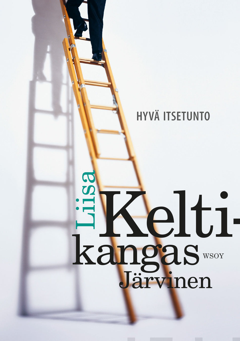 Valokuva kirjasta Liisa Keltikangas-Järvinen Hyvä itsetunto, kuuluu tuoteryhmään Psykologia filosofia.