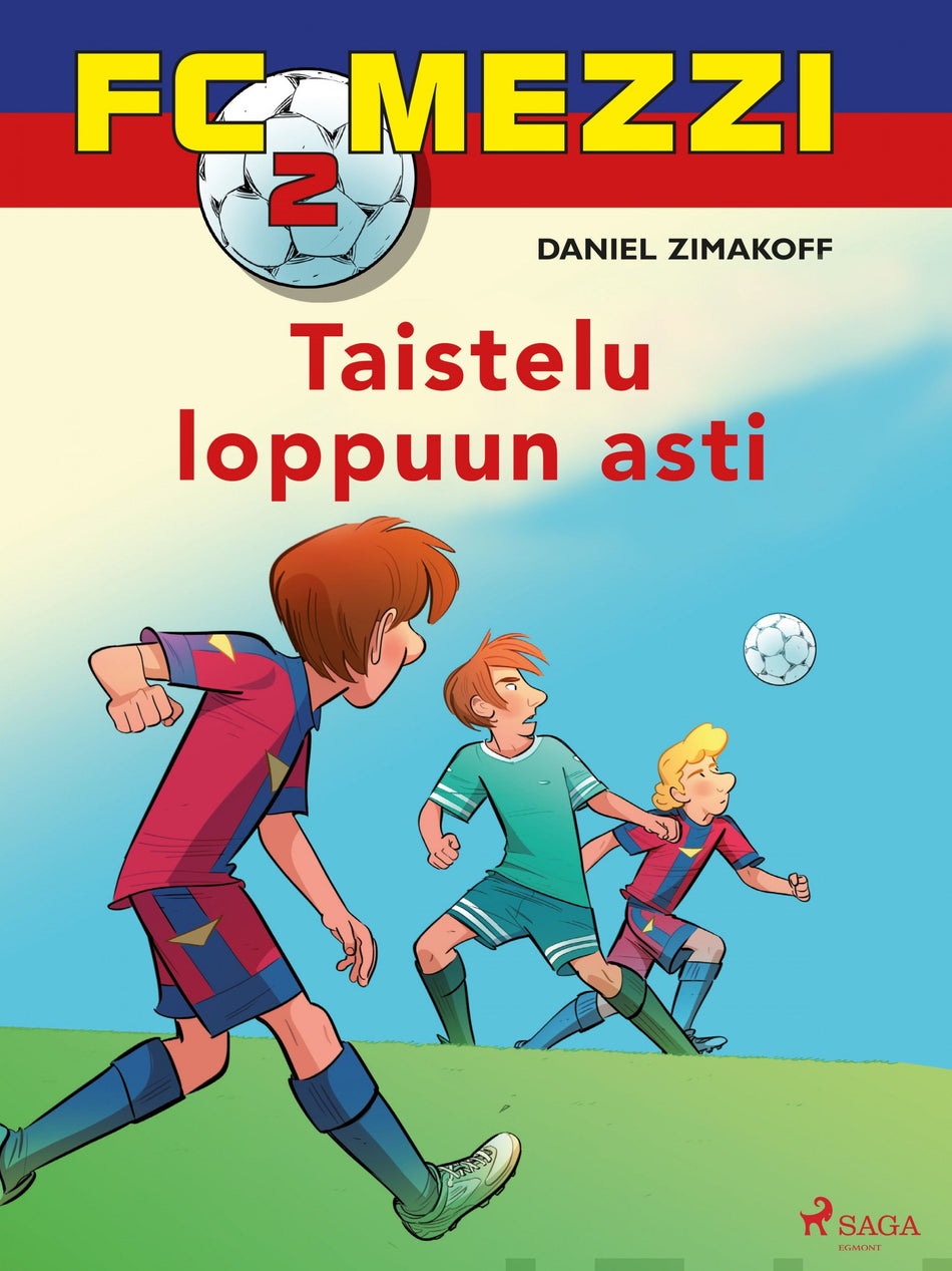 Valokuva kirjasta Daniel Zimakoff FC Mezzi 2 - Taistelu loppuun asti, kuuluu tuoteryhmään E-kirjat lapset ja nuoret.