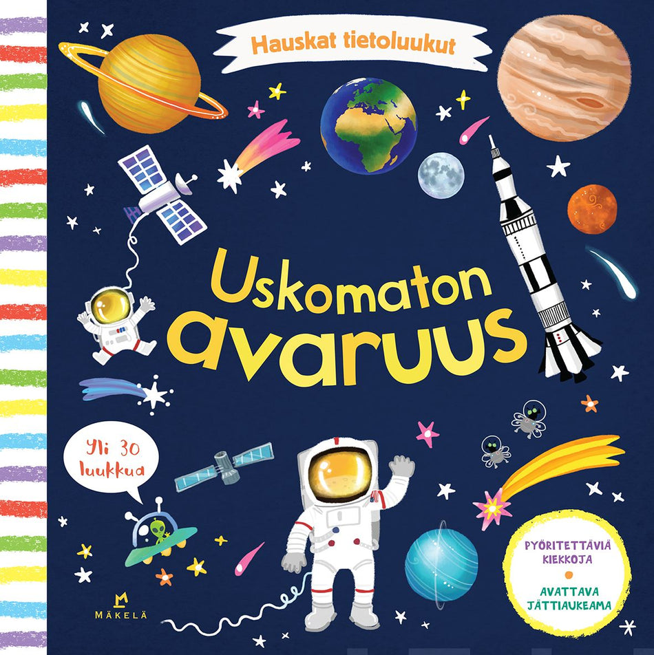 Valokuva kirjasta  Uskomaton avaruus, kuuluu tuoteryhmään Lasten kuvakirjat.