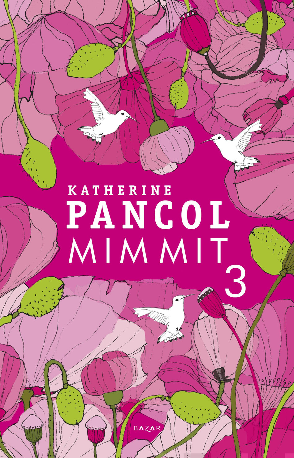 Valokuva kirjasta Katherine Pancol Mimmit 3, kuuluu tuoteryhmään E-kirjat kauno.