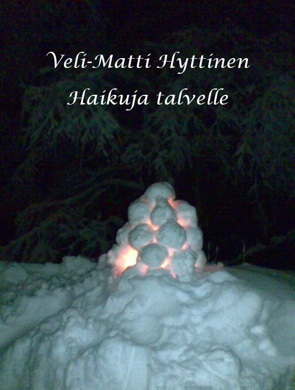 Valokuva kirjasta Veli-Matti Hyttinen Haikuja Talvelle, kuuluu tuoteryhmään Runot.