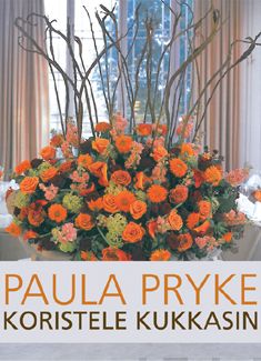 Valokuva kirjasta Paula Pryke Koristele kukkasin, kuuluu tuoteryhmään Luonto.