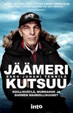 Valokuva kirjasta Esko-Juhani Tennilä Jäämeri kutsuu, kuuluu tuoteryhmään Matkat.