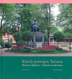 Valokuva kirjasta Rauno Lahtinen / Hannu Laaksonen Kävely puistojen Turussa, kuuluu tuoteryhmään Historia.